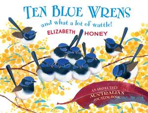 Ten Blue Wrens de Elizabeth Honey