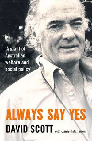 Always Say Yes de David Scott