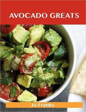 Avocado Greats de Jo Franks