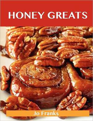 Honey Greats de Jo Franks