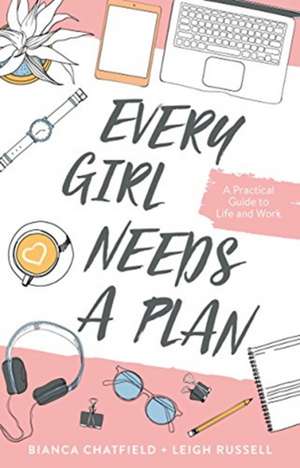 Every Girl Needs a Plan de Bianca Chatfield