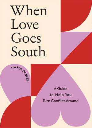 When Love Goes South de Emma Power