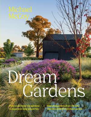 Dream Gardens de Michael Mccoy