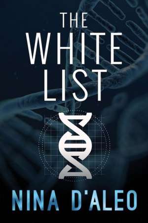 The White List de Nina D'Aleo