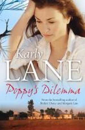 Poppy's Dilemma de Karly Lane