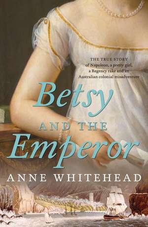 Betsy and the Emperor de Anne Whitehead