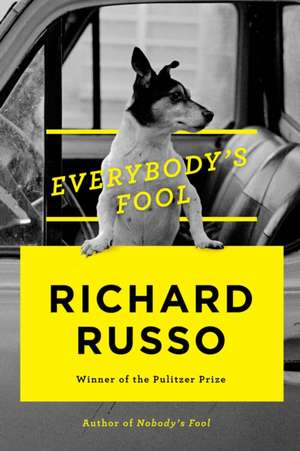 Everybody's Fool de Richard Russo