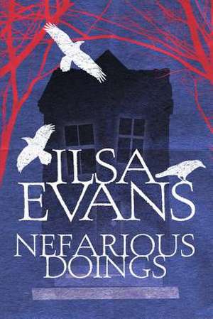 Nefarious Doings de Ilsa Evans