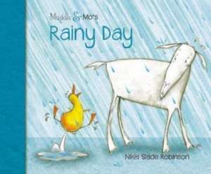 Muddle & Mo's Rainy Day de Nikki Slade Robinson