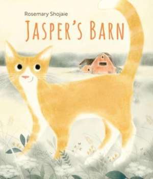 Jasper's Barn de Rosemary Shojaie