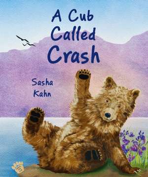 A Cub Called Crash de Sasha Kahn