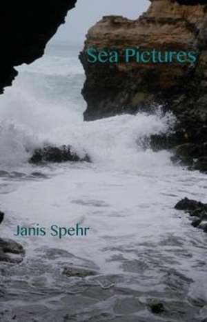 Sea Pictures de Janis Spehr