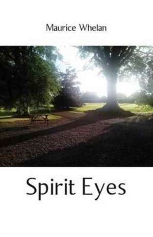 Spirit Eyes de Maurice Whelan