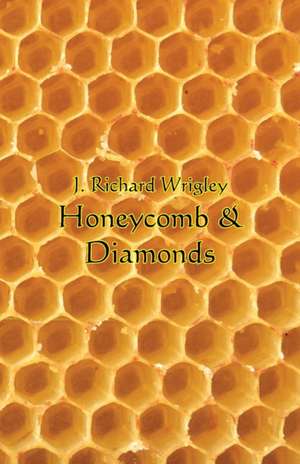 Honeycomb & Diamonds de J. Richard Wrigley