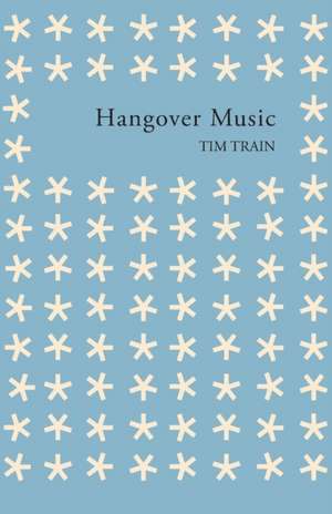 Hangover Music de Tim Train