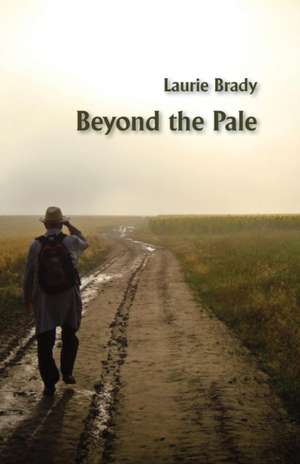 Beyond the Pale de Laurie Brady