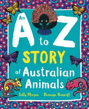 An A to Z Story of Australian Animals de Sally Morgan