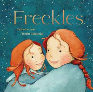 Freckles de Catherine Jinks