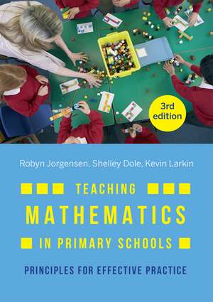 Teaching Mathematics in Primary Schools: Principles for effective practice de Shelley Dole