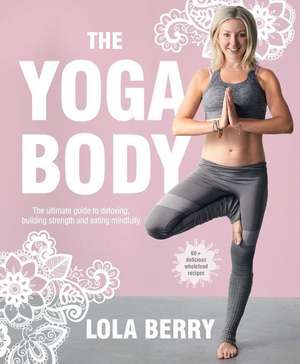 The Yoga Body de Lola Berry