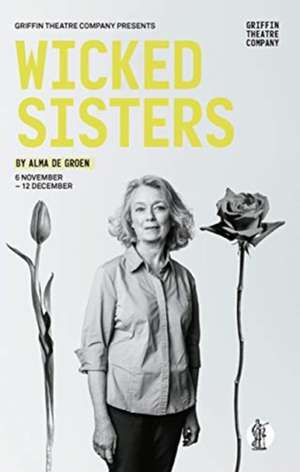 Wicked Sisters de Alma De Groen