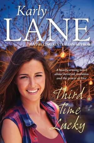 Third Time Lucky de Karly Lane