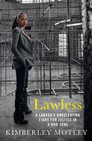 Lawless de Kimberley Motley