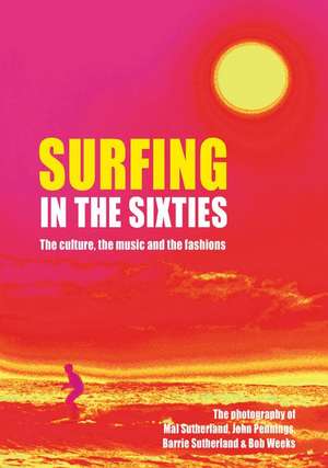 Surfing in the Sixties de Mal Sutherland