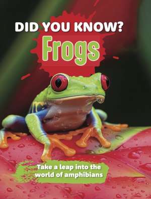 Did You Know? Frogs de New Holland Publishers