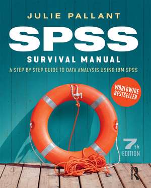 SPSS Survival Manual: A step by step guide to data analysis using IBM SPSS de Julie Pallant