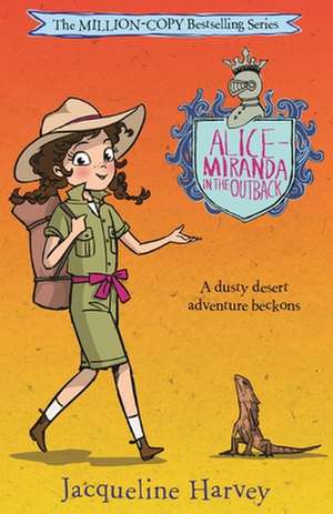 Alice-Miranda in the Outback: Volume 19 de Jacqueline Harvey