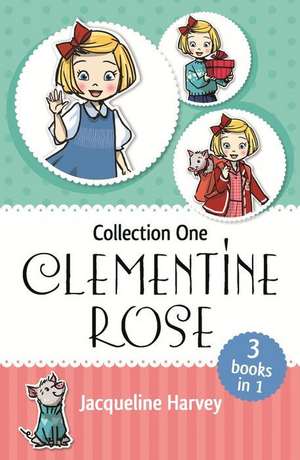 Clementine Rose Collection One de Jacqueline Harvey