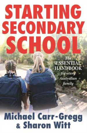 Starting Secondary School de Michael Carr-Gregg