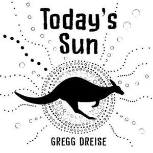 Today's Sun de Gregg Dreise