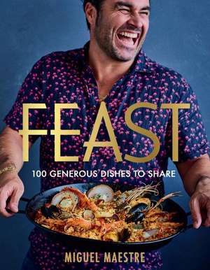 Feast de Miguel Maestre