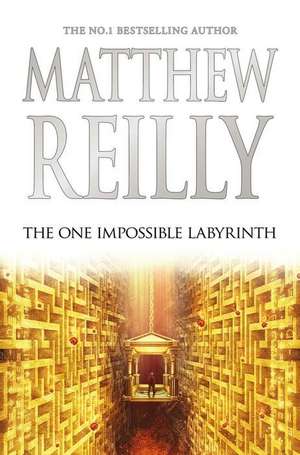 The One Impossible Labyrinth de Matthew Reilly