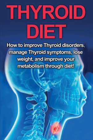 Thyroid Diet de Samantha Welti