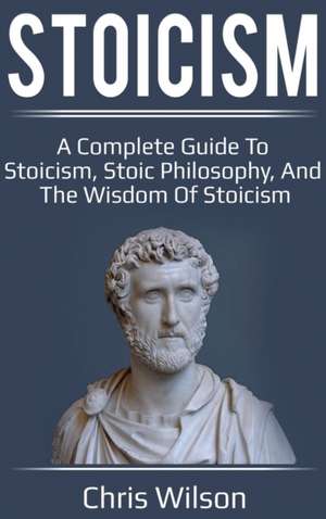 Stoicism de Chris Wilson