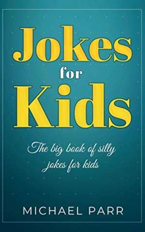 Jokes for Kids de Michael Parr
