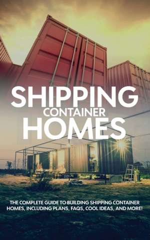 Shipping Container Homes de Andrew Birch