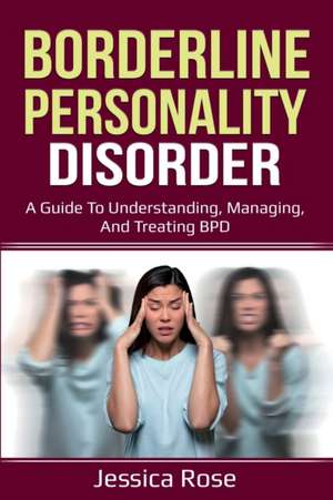 Borderline Personality Disorder de Jessica Rose