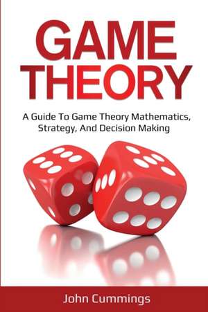 Game Theory de John Cummings