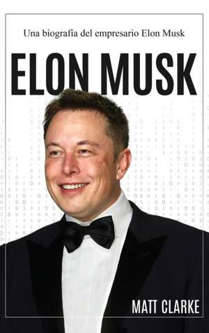 Elon Musk de Matt Clarke