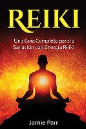 Reiki de Jamie Parr