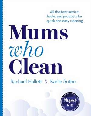 Mums Who Clean de Rachael Hallett