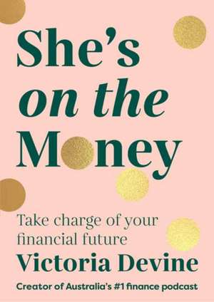 She's on the Money de Victoria Devine