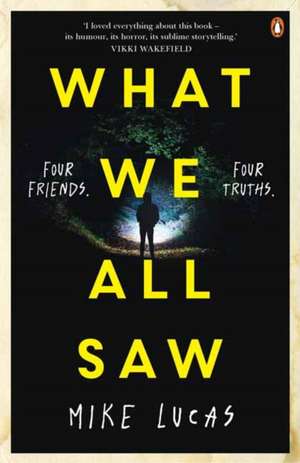 What We All Saw de Mike Lucas