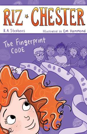 Riz Chester: The Fingerprint Code de R.A Stephens