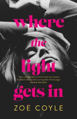 Where the Light Gets In de Zoe Coyle