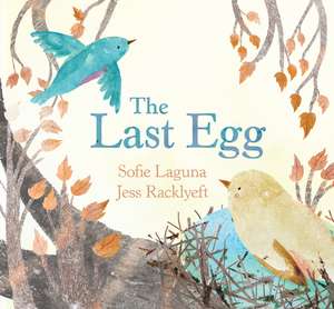 The Last Egg de Sofie Laguna